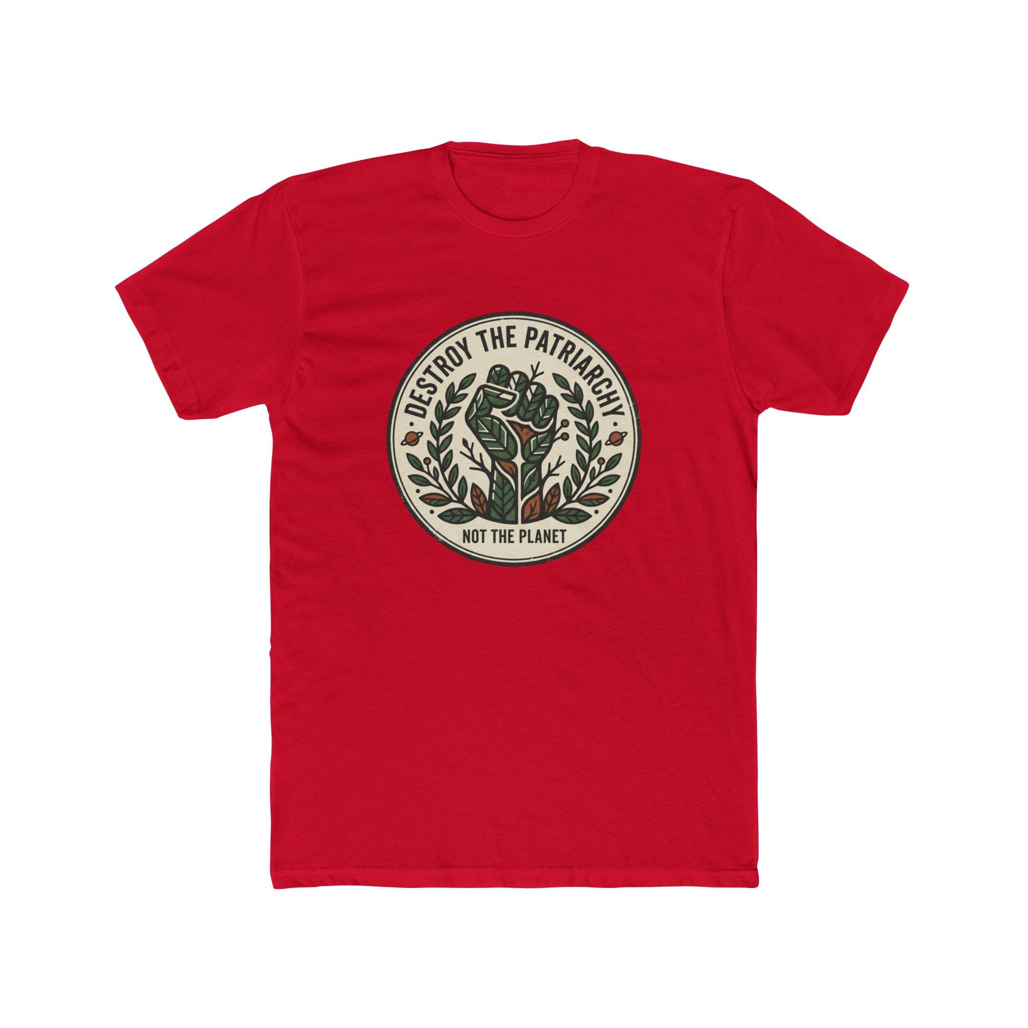 Unisex Crew Tee — "Destroy the Patriarchy, Not the Planet" Eco Feminist Graphic Tee