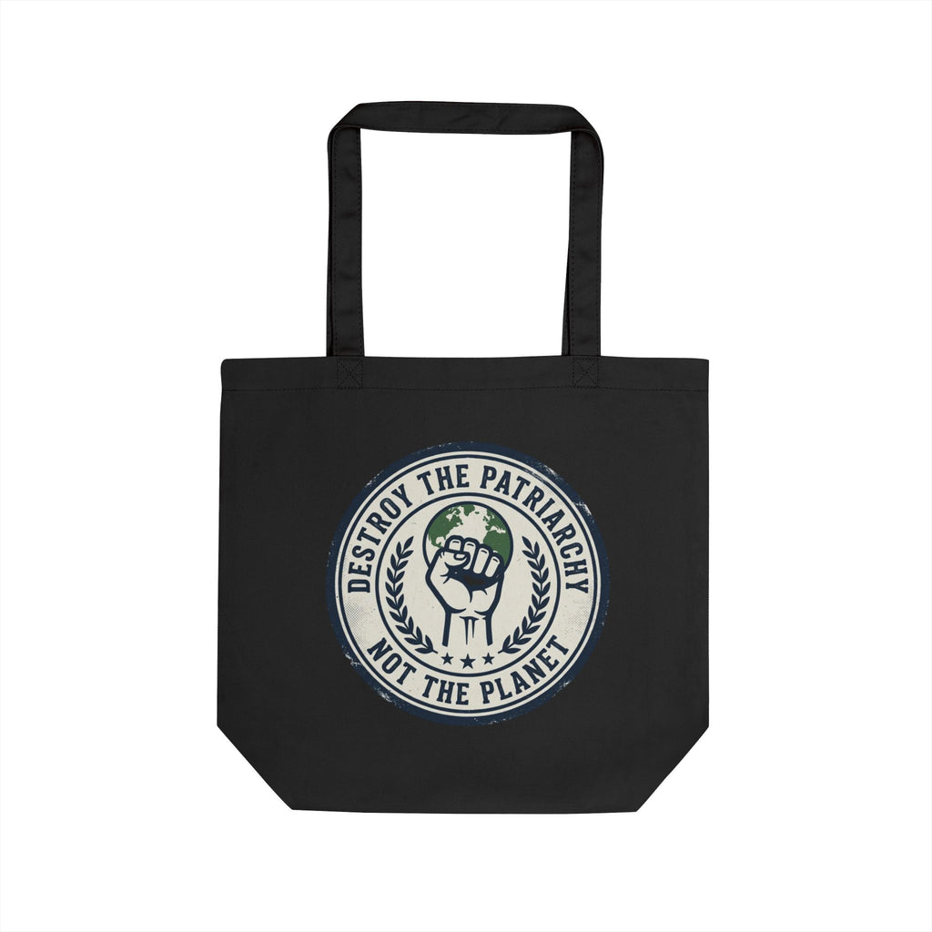 Eco Tote Bag — “Destroy the Patriarchy, Not the Planet” Reusable Grocery Tote