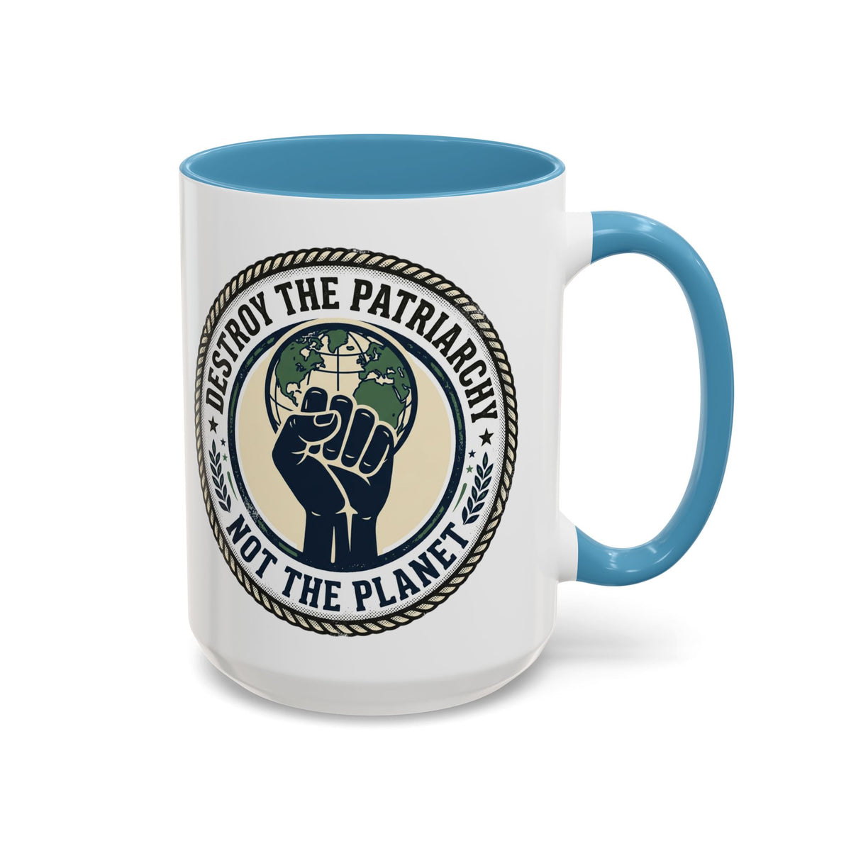 Destroy the Patriarchy Not the Planet Coffee Mug – Feminist Eco Justice Accent Mug (11/15oz)