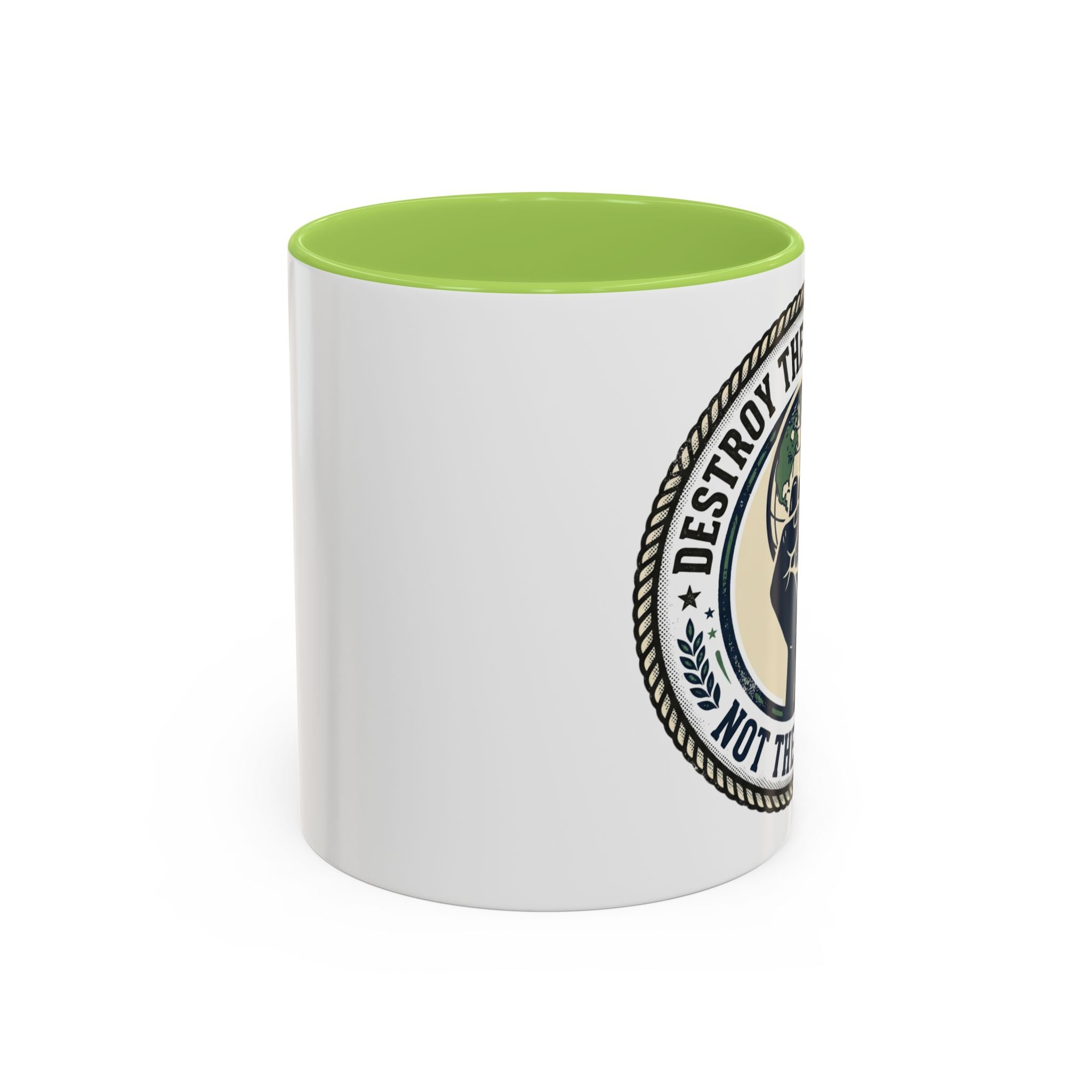 Destroy the Patriarchy Not the Planet Coffee Mug – Feminist Eco Justice Accent Mug (11/15oz)