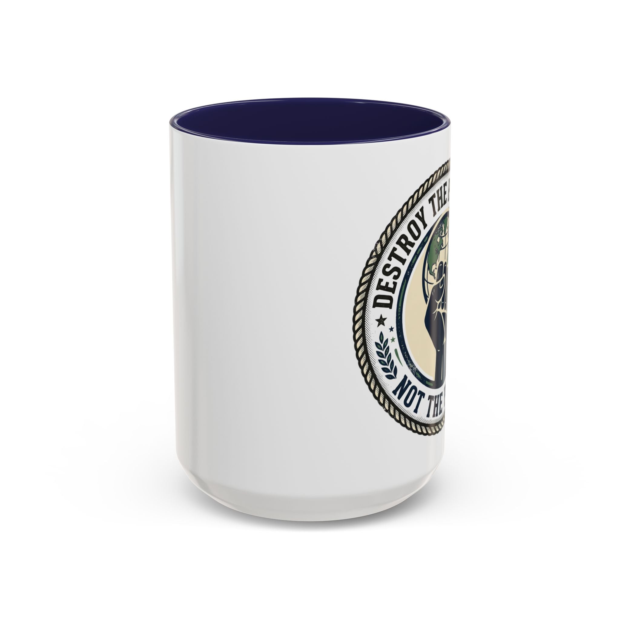 Destroy the Patriarchy Not the Planet Coffee Mug – Feminist Eco Justice Accent Mug (11/15oz)