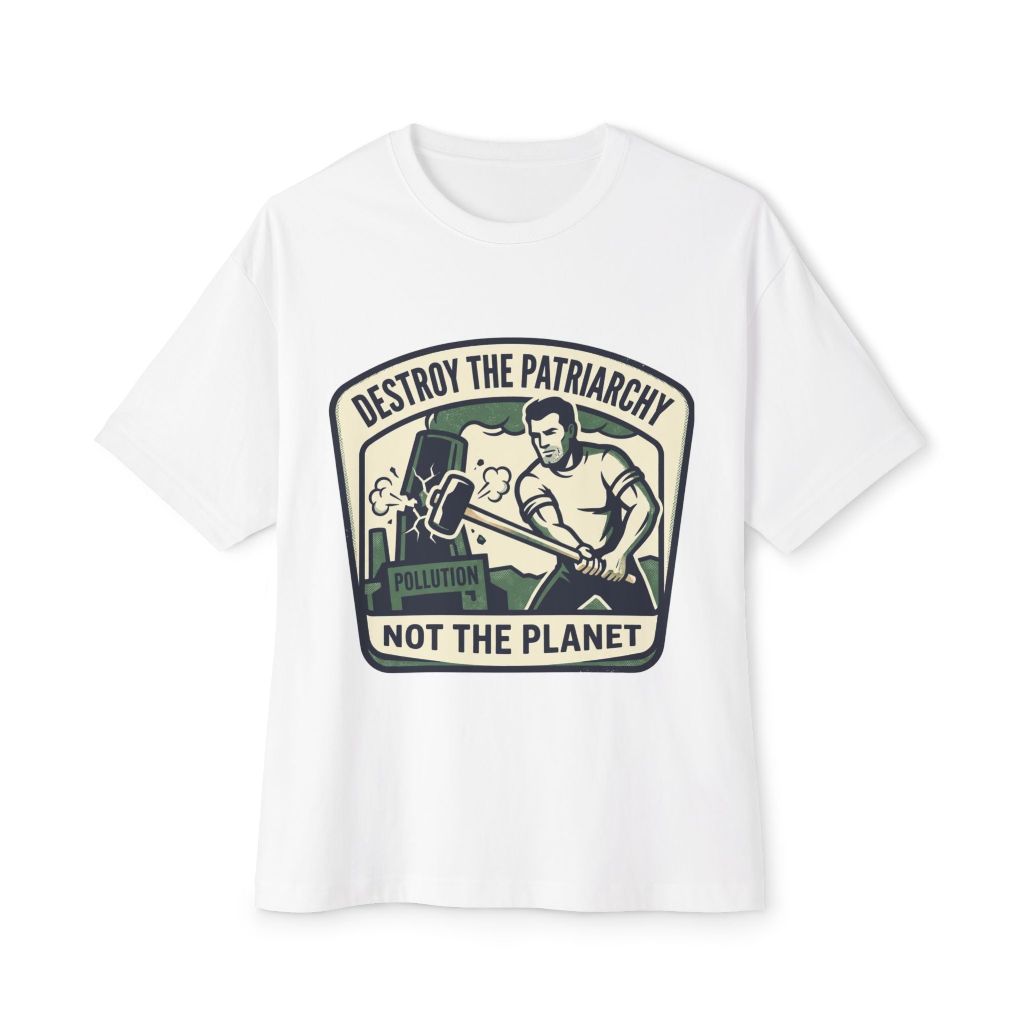 Destroy the Patriarchy Smash Not the Planet T-Shirt | Environmental Feminist Tee