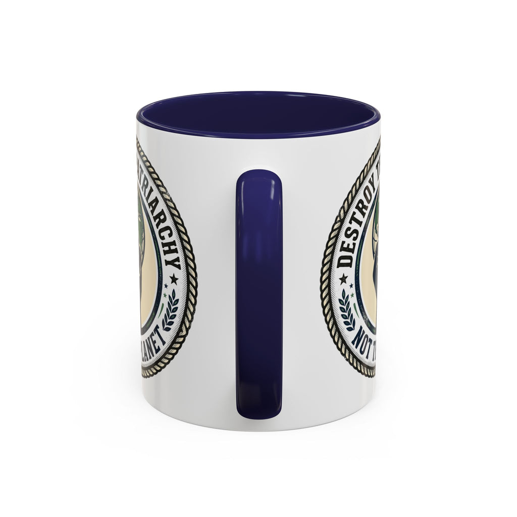 Destroy the Patriarchy Not the Planet Coffee Mug – Feminist Eco Justice Accent Mug (11/15oz)