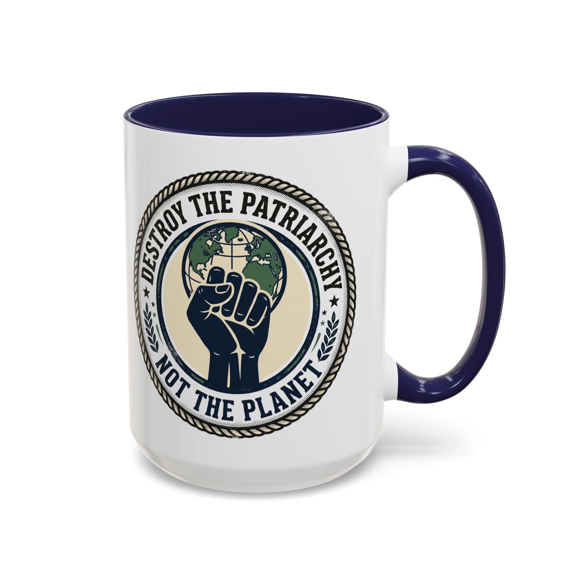 Destroy the Patriarchy Not the Planet Coffee Mug – Feminist Eco Justice Accent Mug (11/15oz)