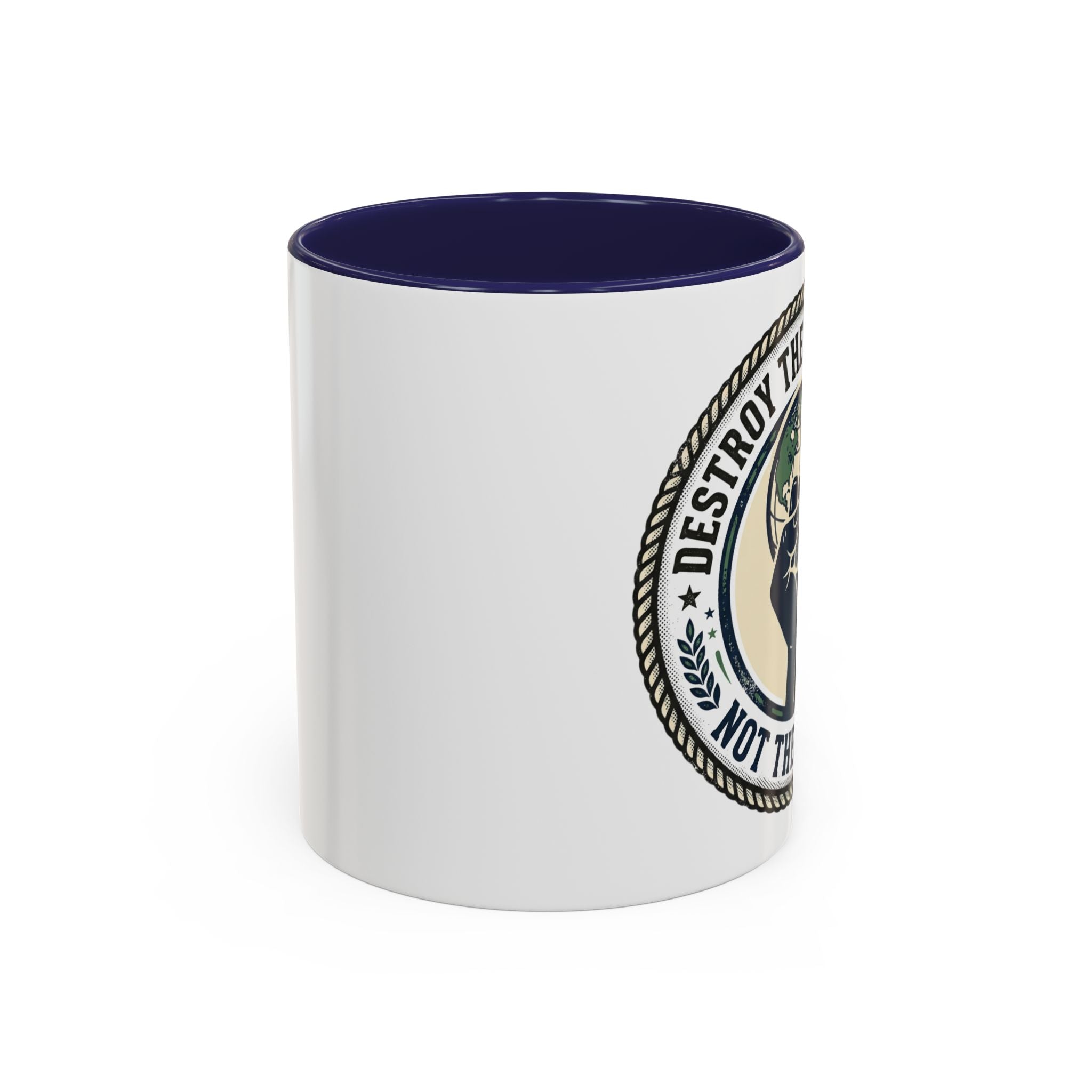 Destroy the Patriarchy Not the Planet Coffee Mug – Feminist Eco Justice Accent Mug (11/15oz)