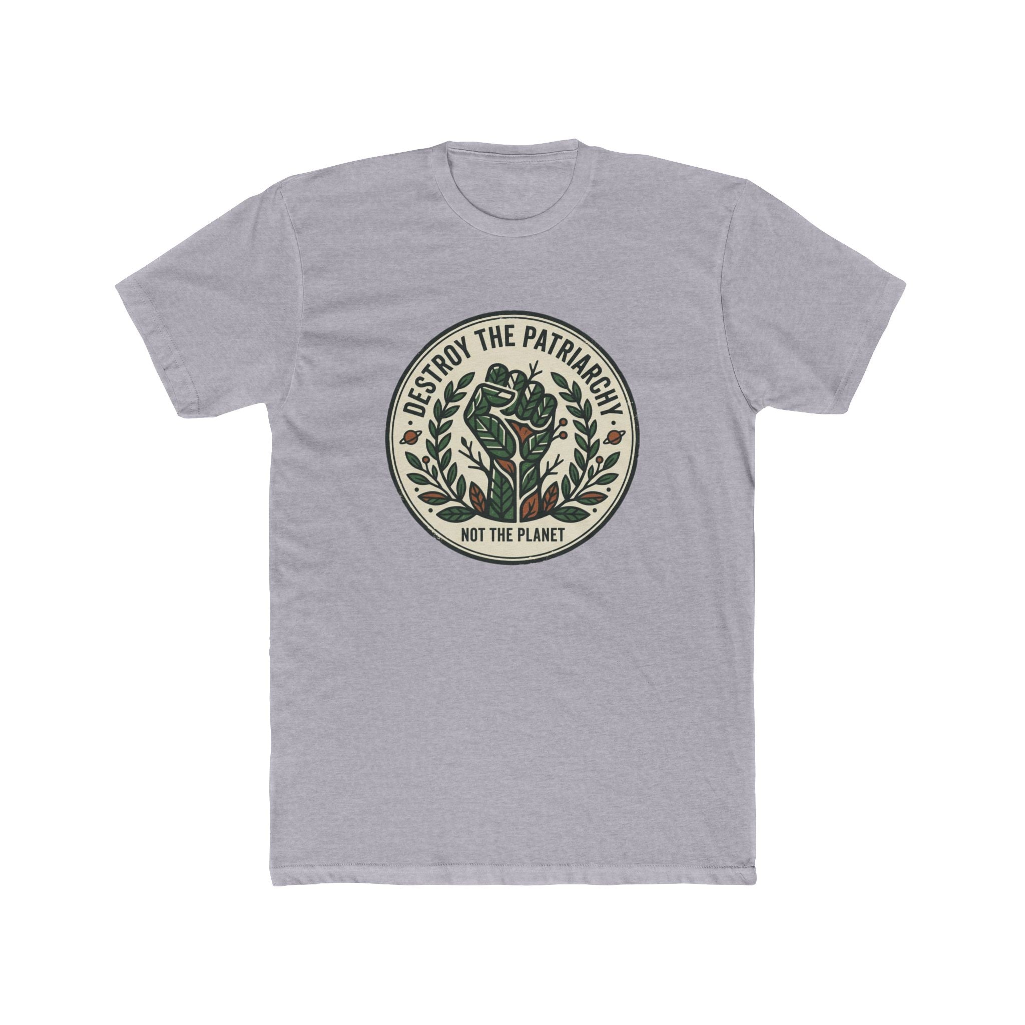 Unisex Crew Tee — "Destroy the Patriarchy, Not the Planet" Eco Feminist Graphic Tee