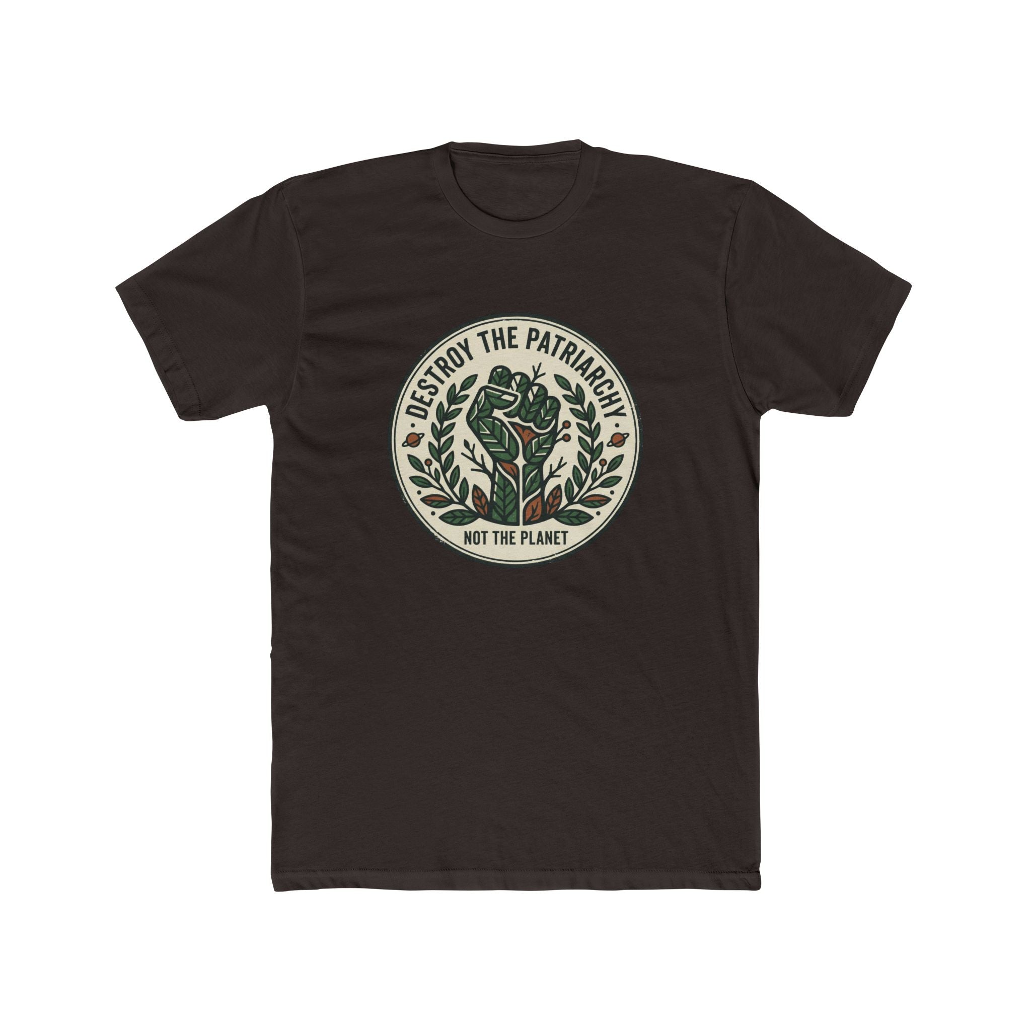 Unisex Crew Tee — "Destroy the Patriarchy, Not the Planet" Eco Feminist Graphic Tee