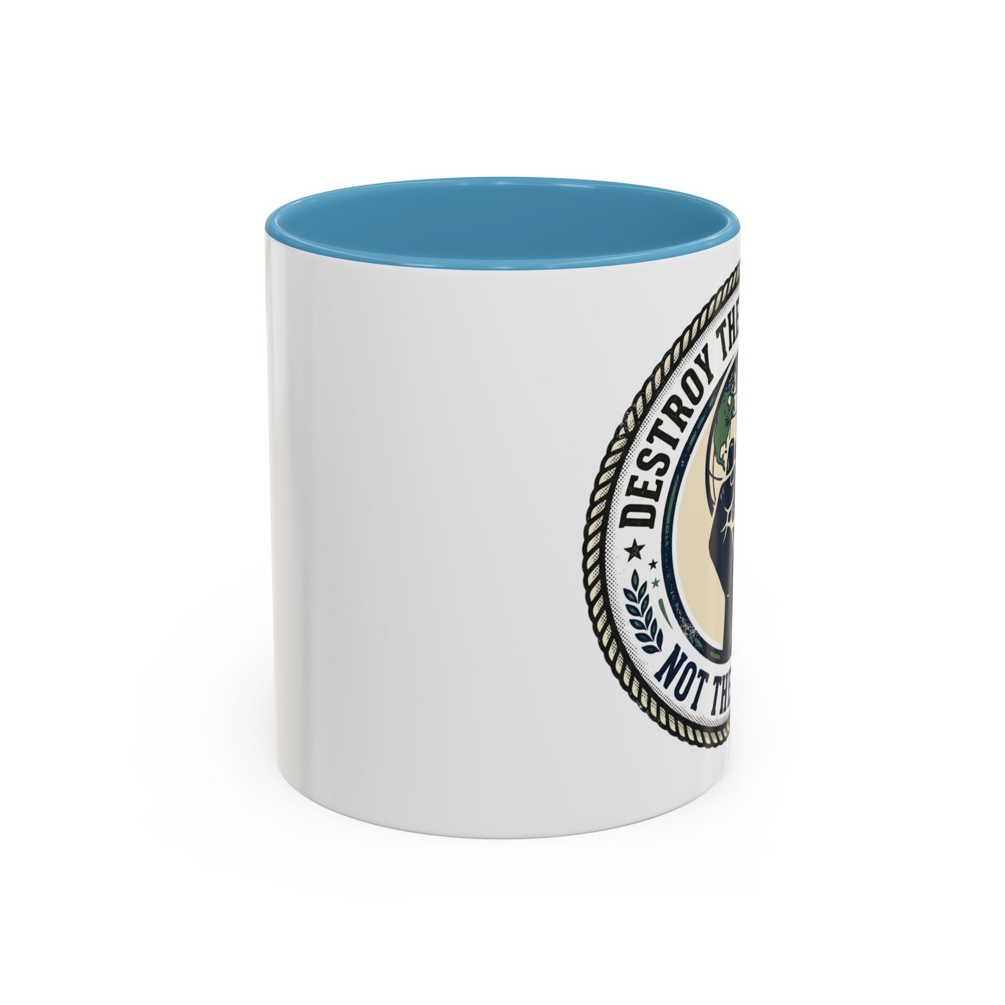 Destroy the Patriarchy Not the Planet Coffee Mug – Feminist Eco Justice Accent Mug (11/15oz)
