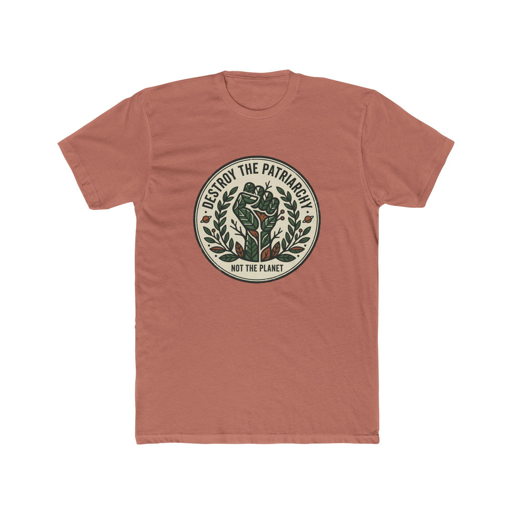 Unisex Crew Tee — "Destroy the Patriarchy, Not the Planet" Eco Feminist Graphic Tee