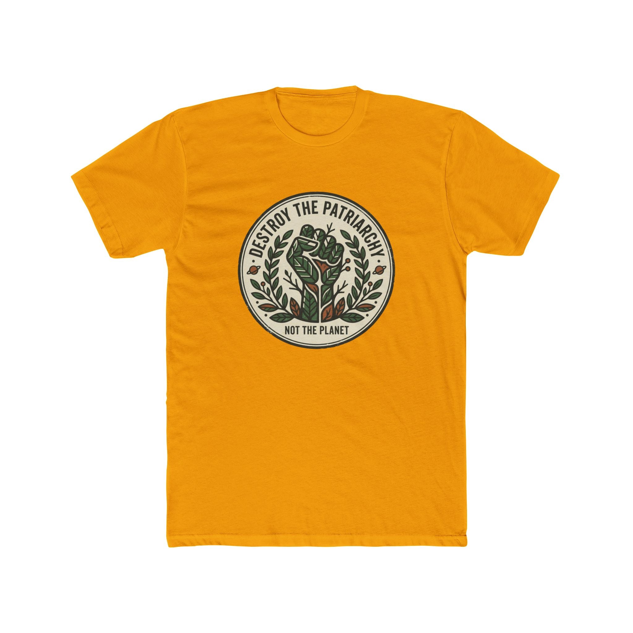 Unisex Crew Tee — "Destroy the Patriarchy, Not the Planet" Eco Feminist Graphic Tee