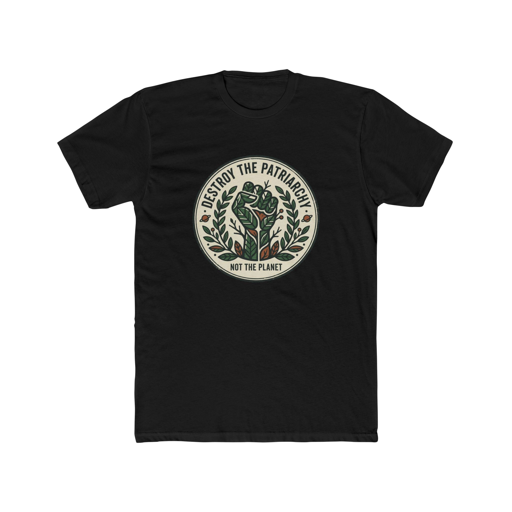 Unisex Crew Tee — "Destroy the Patriarchy, Not the Planet" Eco Feminist Graphic Tee