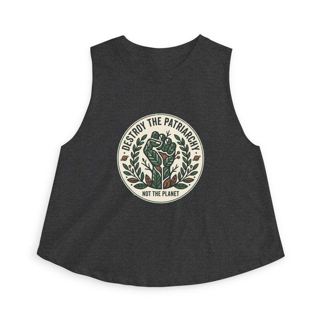 Crop Top - "Destroy the Patriarchy, Not the Planet" Eco-Feminist Graphic Tank