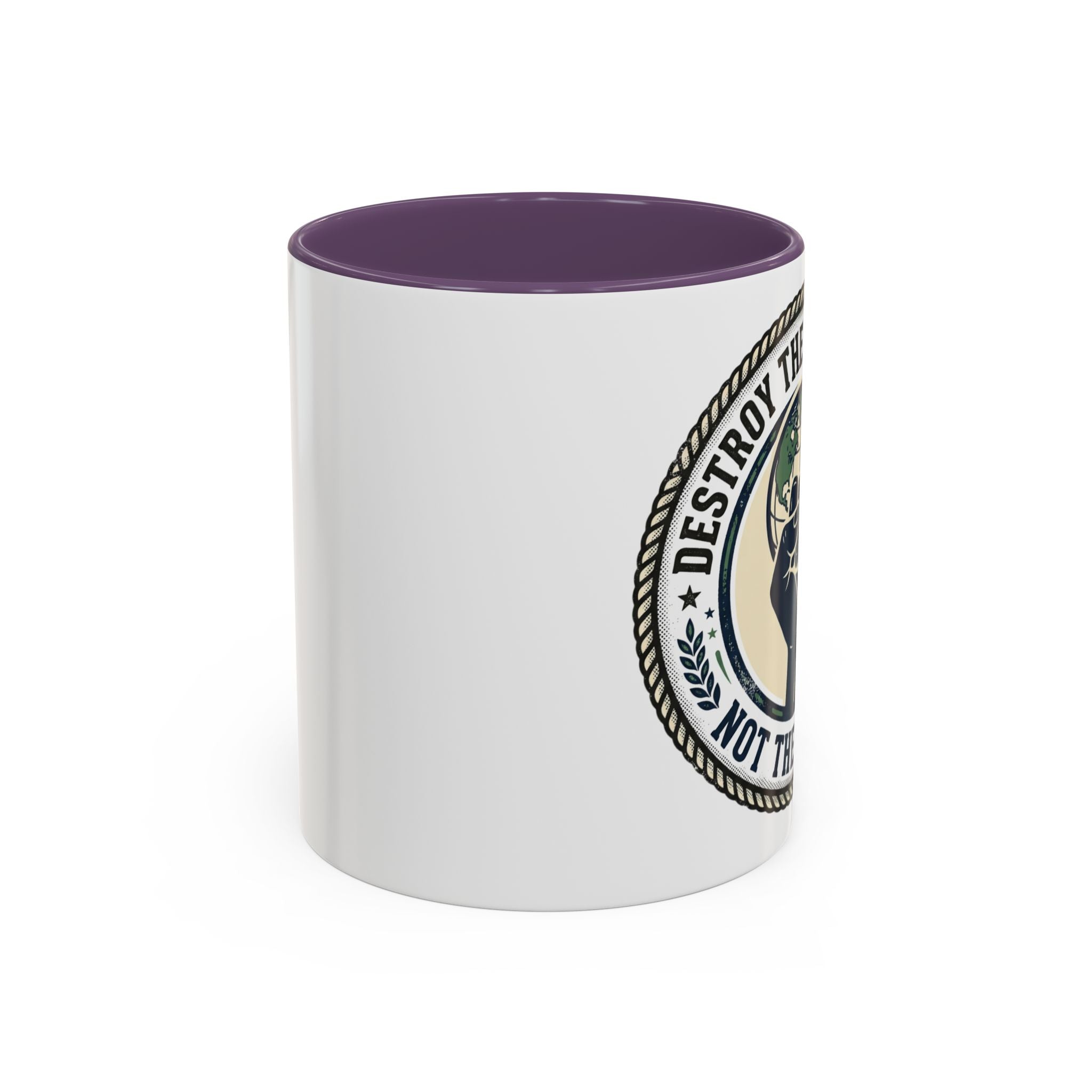 Destroy the Patriarchy Not the Planet Coffee Mug – Feminist Eco Justice Accent Mug (11/15oz)
