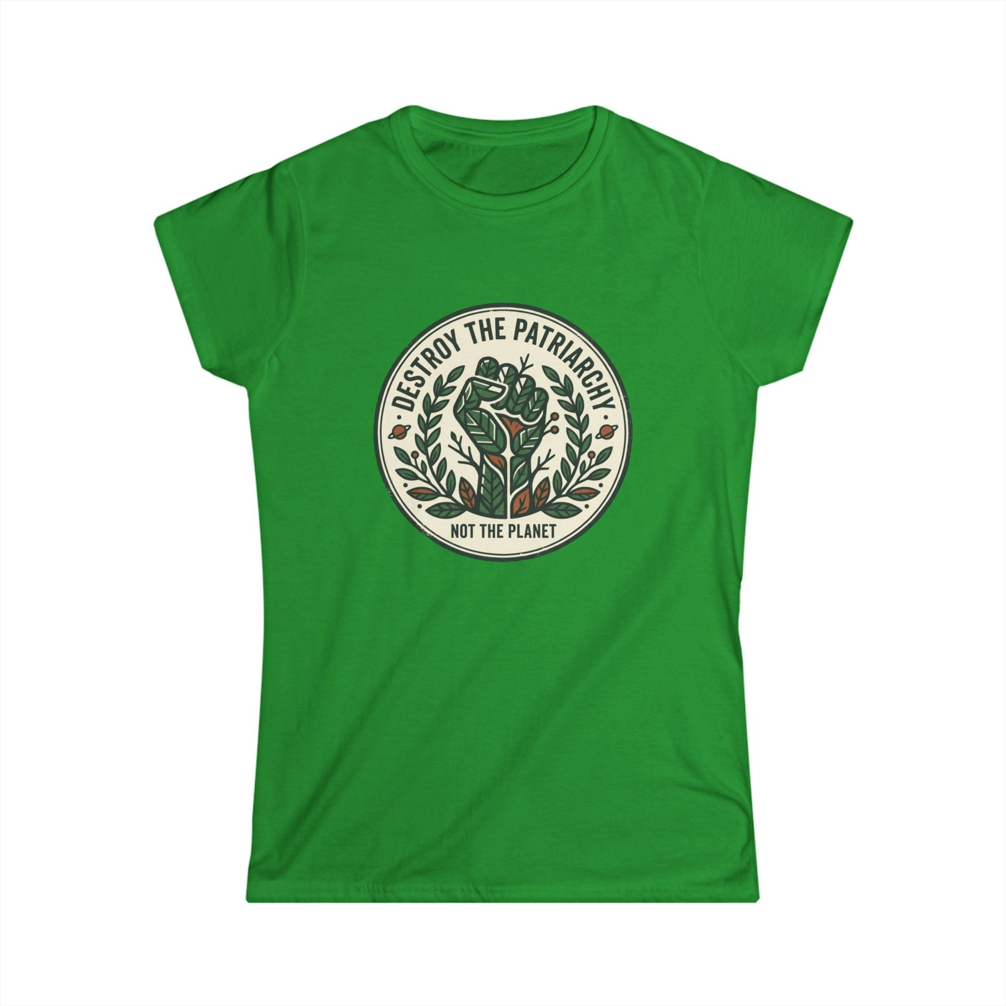 Women's T-Shirt — "Destroy the Patriarchy, Not the Planet" Eco-Feminist Graphic Tee