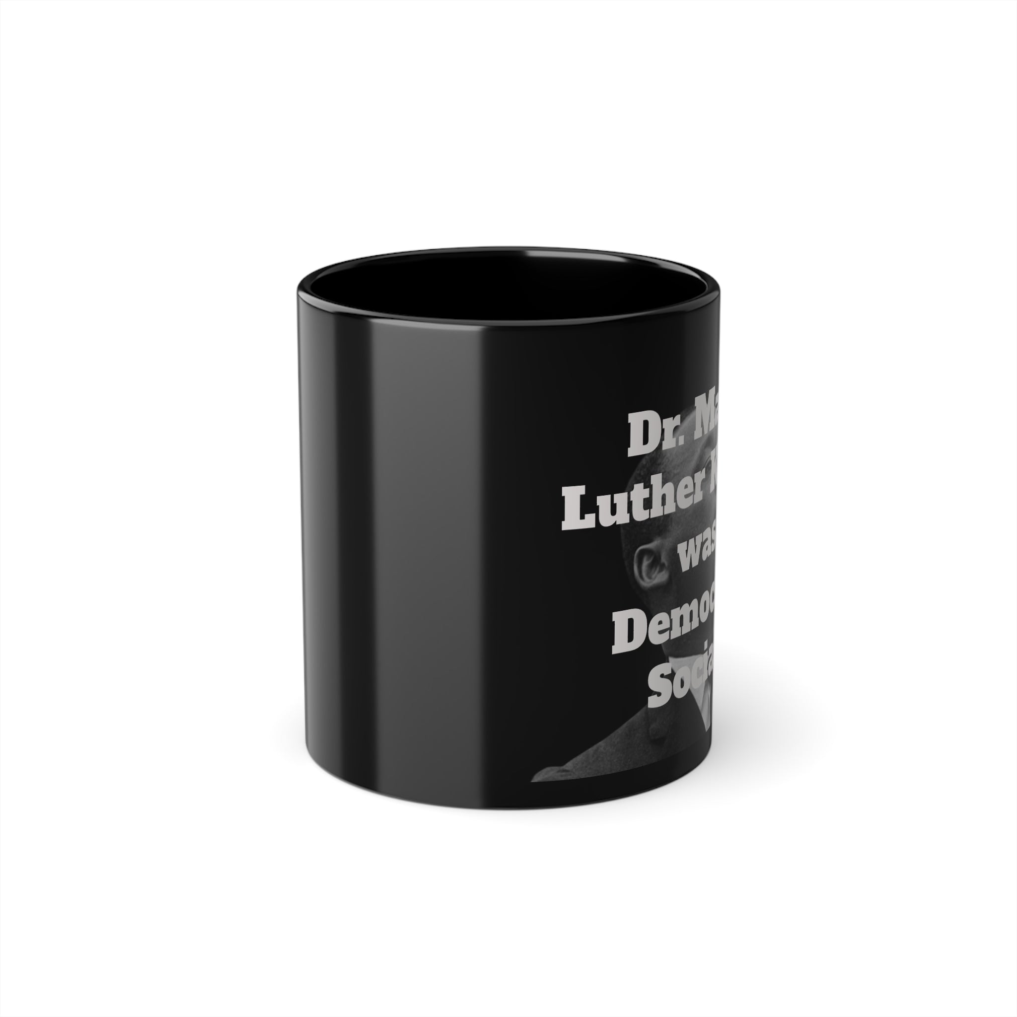 Dr. Martin Luther King Jr. was a Democratic Socialist Mug