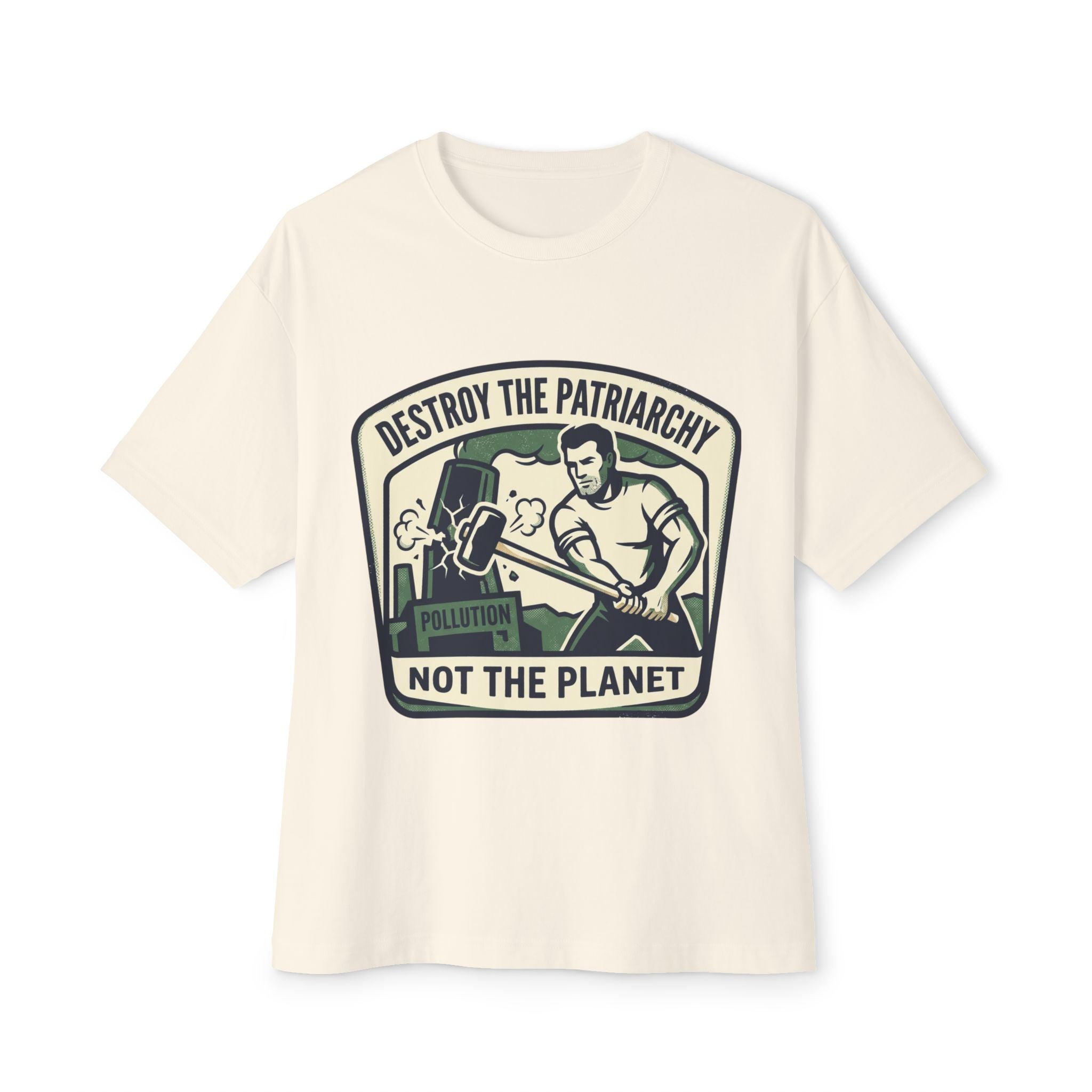 Destroy the Patriarchy Smash Not the Planet T-Shirt | Environmental Feminist Tee