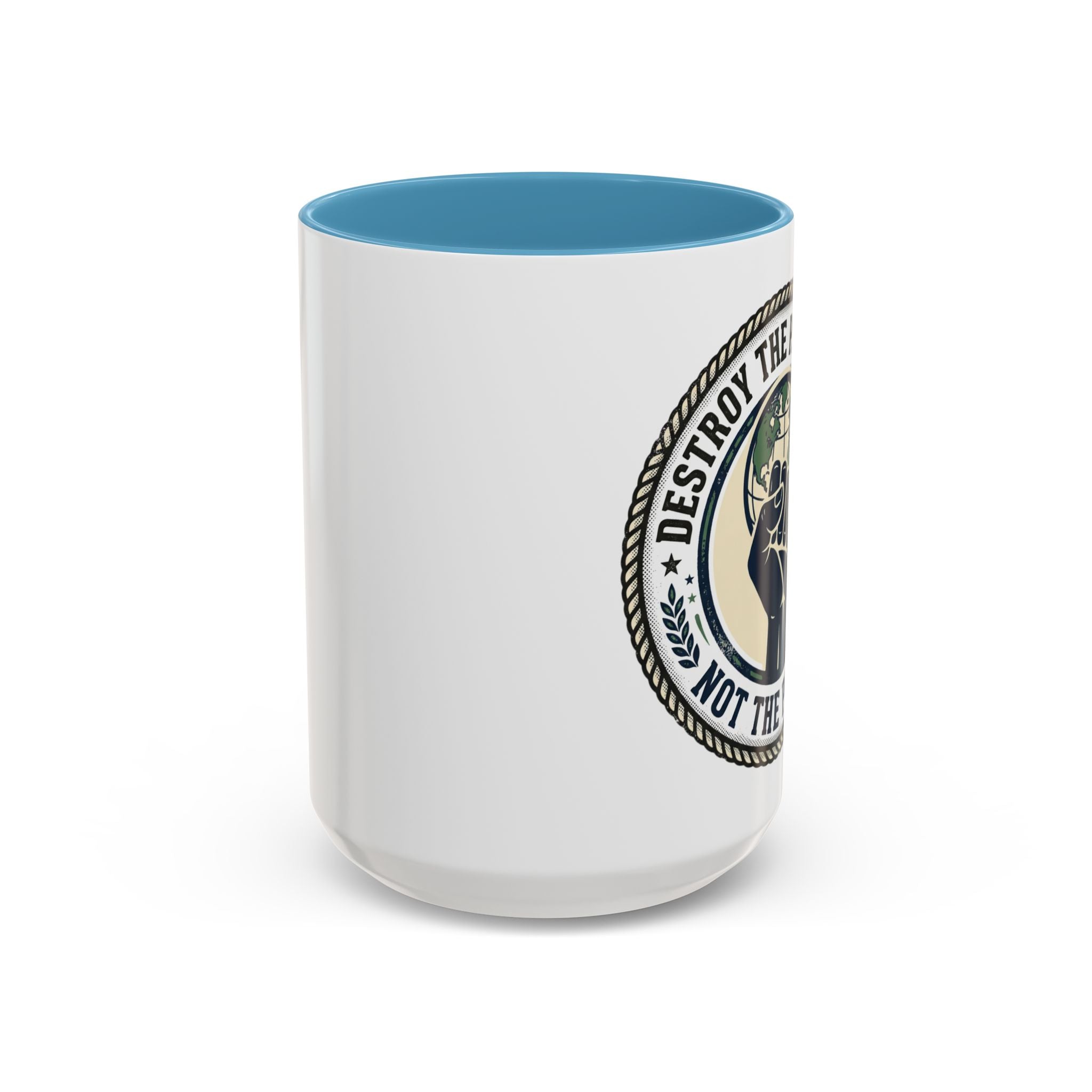 Destroy the Patriarchy Not the Planet Coffee Mug – Feminist Eco Justice Accent Mug (11/15oz)