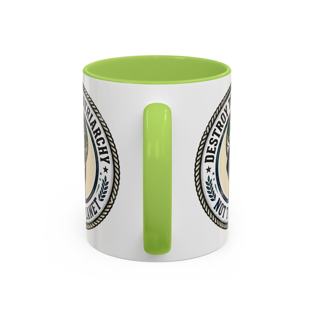Destroy the Patriarchy Not the Planet Coffee Mug – Feminist Eco Justice Accent Mug (11/15oz)