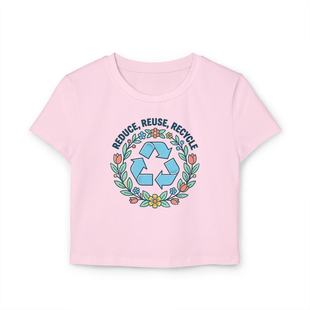 Eco Floral Recycle Tee — "Reduce, Reuse, Recycle" Women's Baby Crop Top
