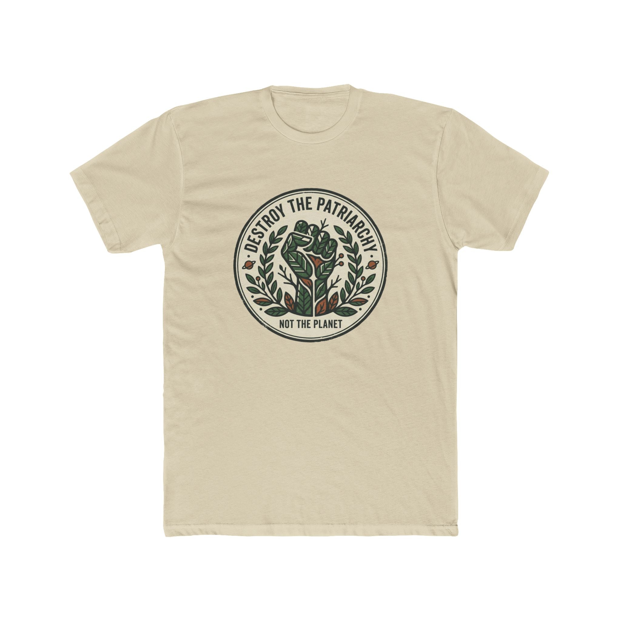 Unisex Crew Tee — "Destroy the Patriarchy, Not the Planet" Eco Feminist Graphic Tee