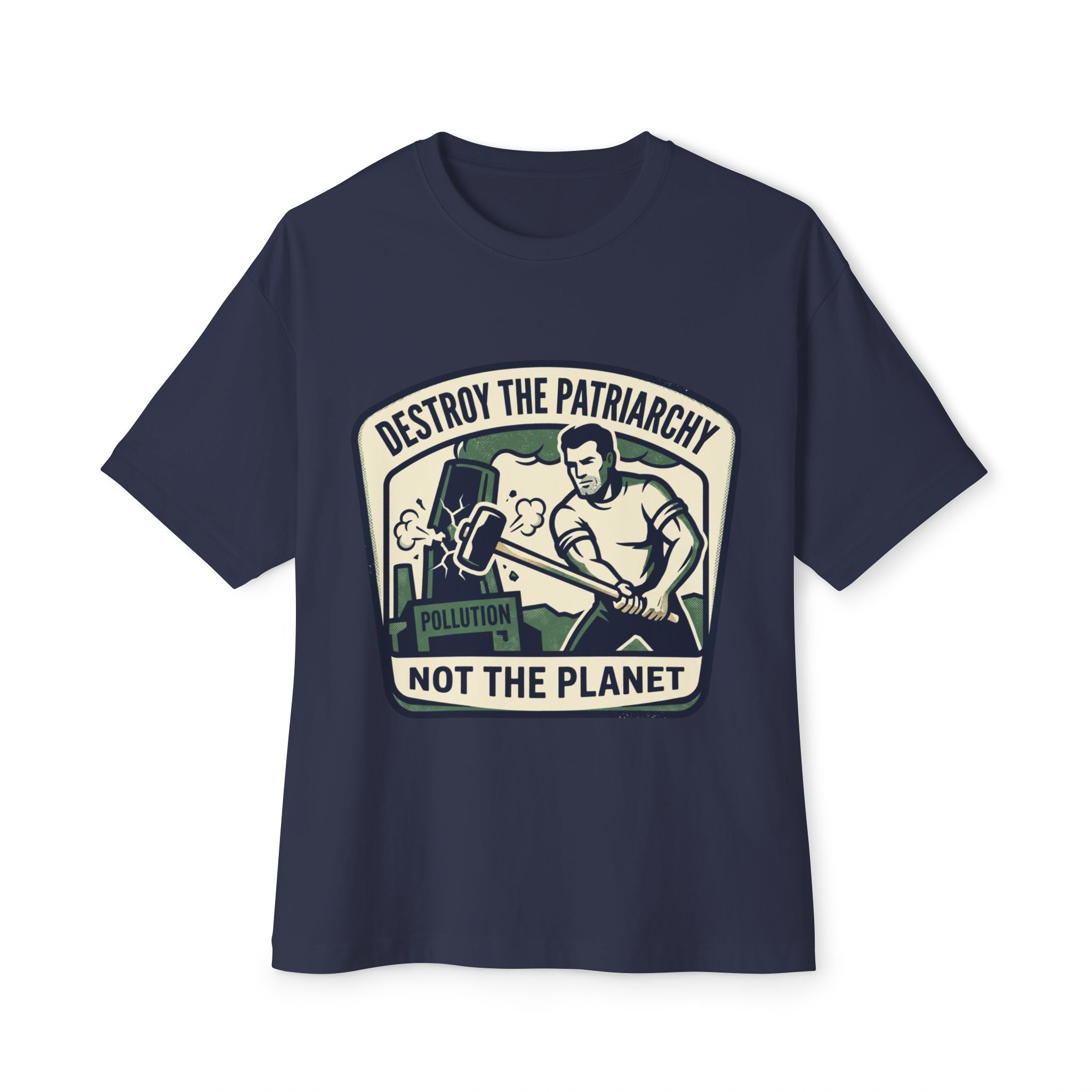 Destroy the Patriarchy Smash Not the Planet T-Shirt | Environmental Feminist Tee