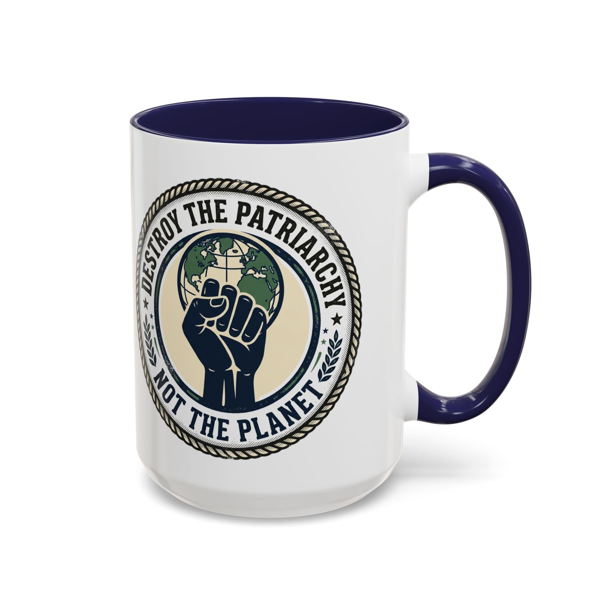 Destroy the Patriarchy Not the Planet Coffee Mug – Feminist Eco Justice Accent Mug (11/15oz)