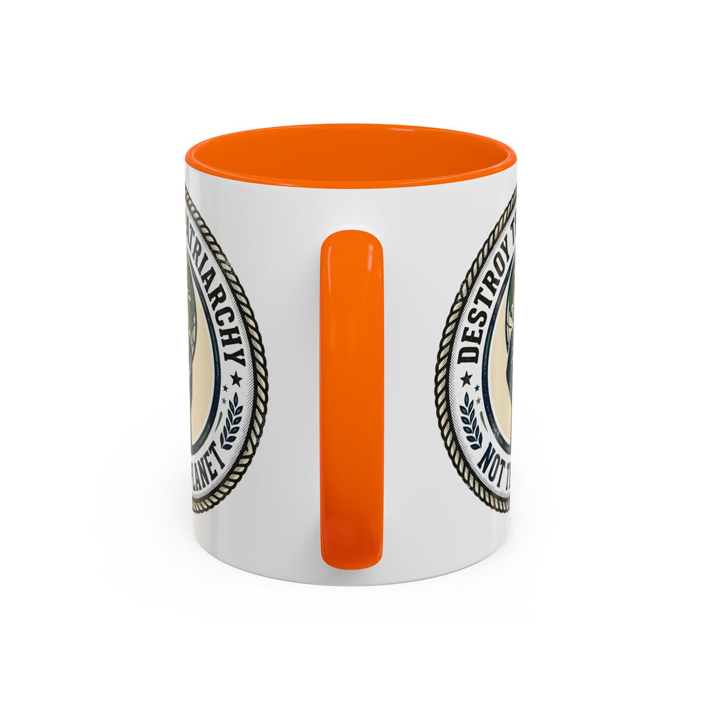 Destroy the Patriarchy Not the Planet Coffee Mug – Feminist Eco Justice Accent Mug (11/15oz)